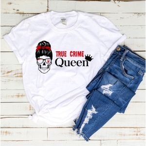 "True Crime Queen" Handmade T-Shirt; Sizes S, M, L, XL
